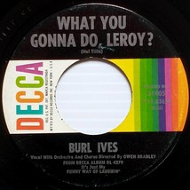 Burl Ives - Call Me Mr. Inbetween / What You Gonna Do, Leroy? [7&quot; 45 rpm Single] - £2.74 GBP