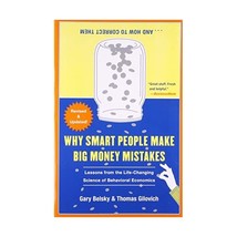 Why Smart People Make Big Money Mistakes...And How to Correct Them: Lessons from - $20.00