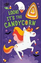 Look! It&#39;s the Candycorn: A Unicorn Book for Kids and Toddlers (Llamacorn and Fr - £6.01 GBP