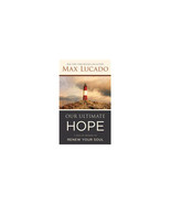 Nelson Books Our Ultimate Hope by Lucado Max - $21.88