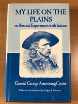 My Life On The Plains By Gen. George Custer - Hardcover - Centennial Edition - £85.36 GBP