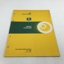 Genuine John Deere 146 Farm Loader Parts Catalog PC-1536 Dealer 1981 - £37.38 GBP