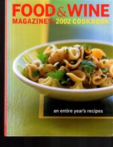 Food &amp; Wine Magazine 2002 Cookbook Hardback - £10.98 GBP