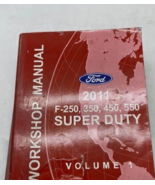 2011 Ford TRUCK F-250 F-350 F450 550 Service Shop Repair Manual VOLUME 1 - $59.99