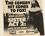 Sister Act 2 Print Ad Advertisement Whoopi Goldberg Jennifer Love Hewitt... - £4.65 GBP
