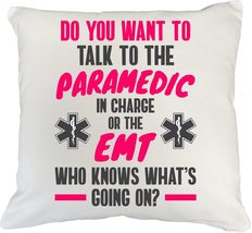 Make Your Mark Design Paramedic in Charge Funny Quote White Pillow Cover... - $24.74+