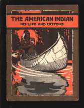 American Indian #87 1923-His Life &amp; Customs-Size is about 4 1/2 x 6-20 pages-... - £54.27 GBP