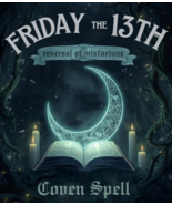MAR FRIDAY THE 13TH 1000X REVERSAL OF MISFORTUNE COVEN CAST HIGHER MAGICK  - $239.77
