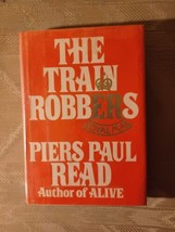 The Train Robbers By Piers Paul Read Ex Library 1978 1st American Edition... - £7.74 GBP