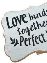 Wooden Sign - Love Binds Us Together in Perfect Unity - Col 3:14 Scripture Easel - £8.56 GBP