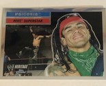 Psicosis WWE Heritage Chrome Topps Trading Card 2006 #42 - $1.97