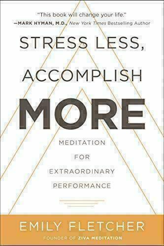 Stress Less, Accomplish More: Meditation for Extraordinary Performance [... - $13.00