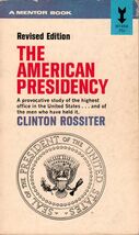 The American Presidency [Mass Market Paperback] Clinton L. Rossiter - $9.56