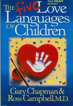 The Five Love Languages of Children Chapman, Gary D.; Campbell MD, Ross ... - $4.94