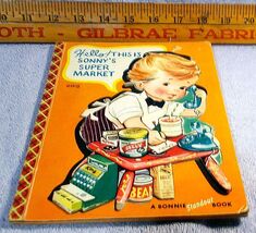 Children's Bonnie Standout Book Hello This is Sonny's Super Market 1953 - $7.95