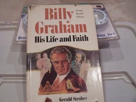 Billy Graham: His Life and Faith Strober, Gerald S - £11.94 GBP