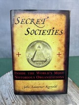 Secret Societies: Inside the World&#39;s Most Notorious Organizations Reynolds HCDJ - £7.79 GBP