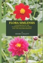 Flora Simlensis: A Handbook Of The Flowering Plants Of Simla And The [Hardcover] - £46.89 GBP