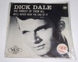 Dick Dale We&#39;ll Never Hear The End Fairest Of Them All 45 RPM Record Yes... - £58.97 GBP