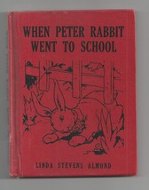 When Peter Rabbit Went To School Linda S Almond Ex++ 1921/1935 J S - $31.33