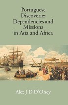 Portuguese Discoveries Dependencies And Missions In Asia And Africa - £22.05 GBP