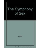The symphony of sex [Hardcover] Sardi - $12,996.10 MXN