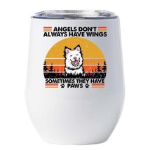 Funny Angel Lapinkoira Dogs Have Paws Wine Tumbler 12oz Gift For Dog Mom... - $22.72