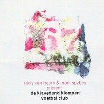 Mark Spybey &amp; Niels van Hoorn Present...De Klaverland Klompen Voetbal Cl... - £7.99 GBP