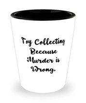 Special Toy Collecting, Toy Collecting Because Murder is Wrong, Holiday ... - $9.75