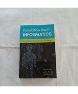 Population Health Informatics: Driving Evidence-Based Solutions Into Pra... - $40.00
