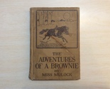 THE ADVENTURES OF A BROWNIE by MISS MULOCK - Hardcover - 1918 EDITION - $79.95