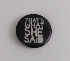 That&#39;s What She Said Black &amp; White Button Lapel Hat Pin - £5.07 GBP