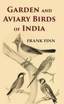 Garden and Aviary Birds of India [Hardcover] - £22.63 GBP