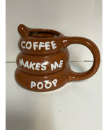Bigmouth “Coffee Makes Me Poop” Coffee Mug - $16.00