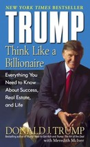 Trump: Think Like a Billionaire: Everything You Need to Know About Success, Real - £7.43 GBP