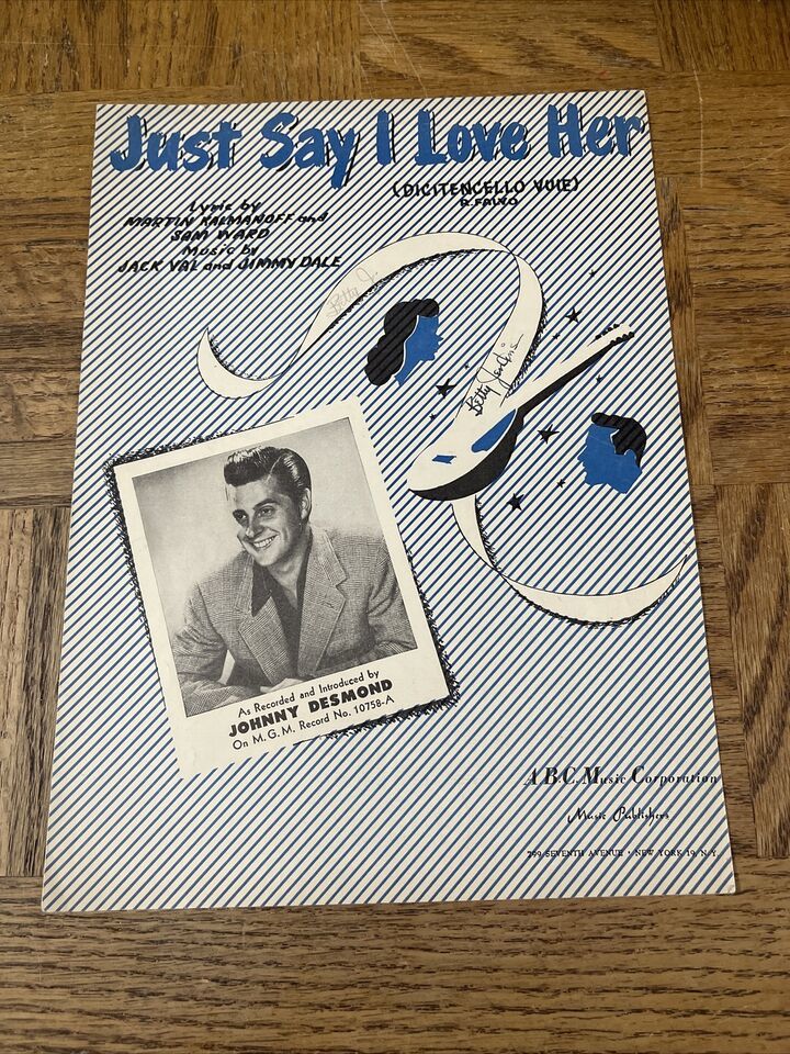 Just Say I Love Her Johnny Desmond Sheet Music - $15.89