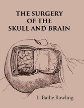 The Surgery of the Skull and Brain [Hardcover] - £36.95 GBP