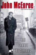 You Cannot Be Serious by John McEnroe &amp; James Kaplan / 1st Edition Hardcover - £2.72 GBP