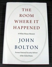 The Room Where It Happened A WHITE HOUSE MEMOIR  John Bolton on Donald T... - £11.79 GBP