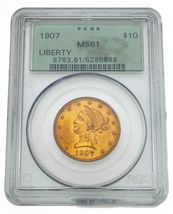 1907 Gold Liberty Eagle Graded by PCGS as MS61 - $3,264.37