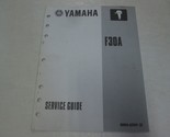 2001 Yamaha Hors-Bord Marine F30A Service Guide 90894-62941-32 Usine OEM - $15.94