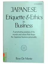 Japanese Etiquette &amp; Ethics in Business Boye De Mente Book Japan - £7.82 GBP