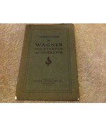 1914 instruction book ---  Wagner starter &amp; generator , very nice 1914 o... - $1,427.73 MXN