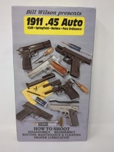 Bill Wilson 1911 45 Auto Automatic VHS Tape How To Shoot - £7.58 GBP