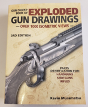 GUN DIGEST BOOK OF EXPLODED GUN DRAWINGS- Kevin Muramatsu 3rd Edition SC... - £44.24 GBP