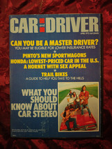 CAR and DRIVER magazine April 1972 Stereo Systems Honda 600 AM Hornet Rallye X - £10.32 GBP