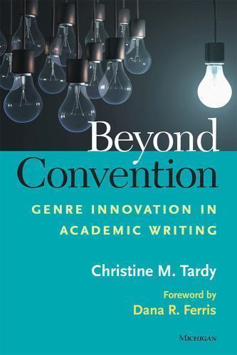 Beyond Convention: Genre Innovation in Academic Writing - $11.82