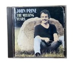 John Prine The Missing Years  CD Album With Jewel Case - $8.11