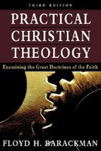 Practical Christian Theology: Examining The Great By Floyd H. Barackman 3rd Ed. - £30.93 GBP