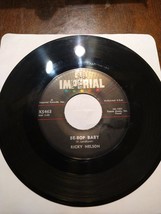 Ricky Nelson Have I Told You Lately That I Love You/Be Bop Baby Imperial  45 rpm - £7.77 GBP